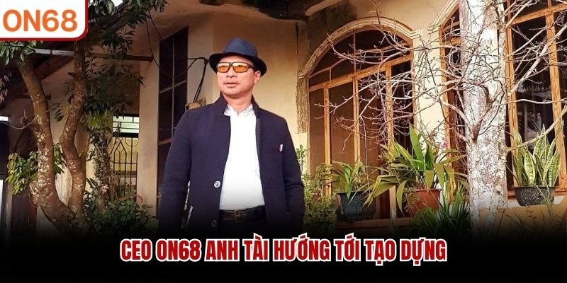 ceo on68 Anh Tài